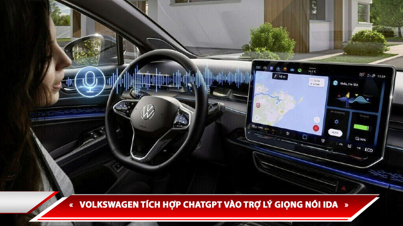 VOLKSWAGEN TÍCH HỢP CHATGPT VÀO TRỢ LÝ GIỌNG NÓI IDA